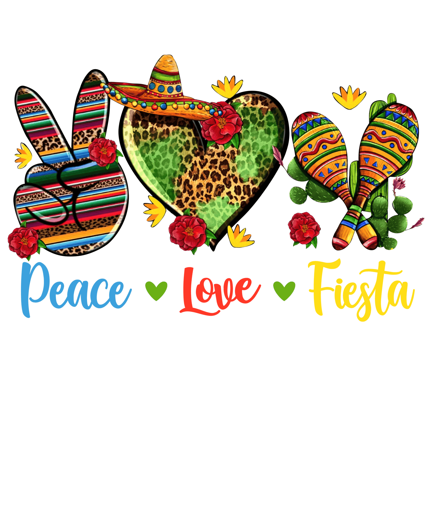 Peace, Love, Fiesta DTF Print